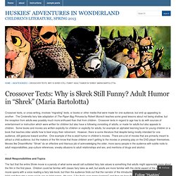 Crossover Texts: Why is Skrek Still Funny? Adult Humor in “Shrek” (Maria Bartolotta) « Huskies' Adventures in Wonderland