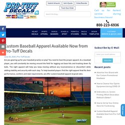 Custom Baseball Apparel Available Now from Pro-Tuff Decals