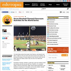 Seven Baseball-Themed Classroom Activites for the World Series