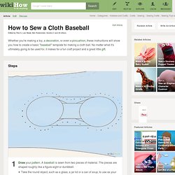 How to Sew a Cloth Baseball with Step-by-Step Pictures