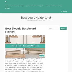 Best Electric Baseboard Heaters – BaseboardHeaters.net