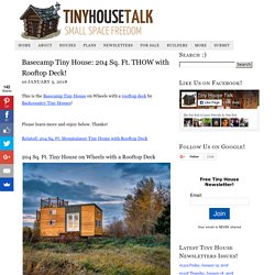 Basecamp Tiny House: 204 Sq. Ft. THOW with Rooftop Deck!