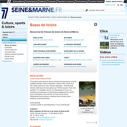 Bases de loisirs - Site du Conseil général de Seine-et-Marne