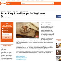 Easy Beginners Bread – Recipe for Easy Beginners Bread