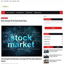 Basic Concept Of The Stock Market News