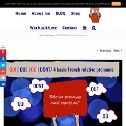 DONT/ 4 basic French relative pronouns - Learn French with Fun