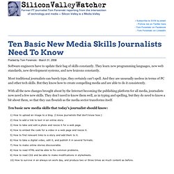 Ten Basic New Media Skills Journalists Need To Know