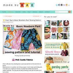 Made By Rae: Free! Rae's Basic Newborn Pant Sewing Pattern
