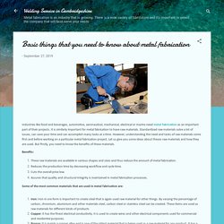 Basic things that you need to know about metal fabrication