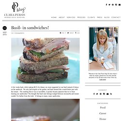 Basil- in sandwiches! « Channeling Contessa