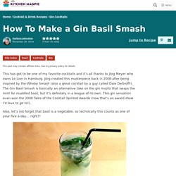 How To Make a Gin Basil Smash