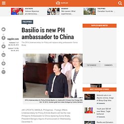 Basilio is new PH ambassador to China