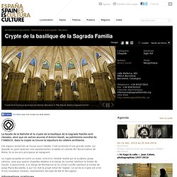 Crypte de la basilique de la Sagrada Familia: monuments à Barcelone sur Spain is Culture.