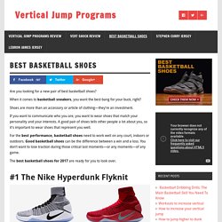 Best Basketball Shoes - Vertical Jump Programs