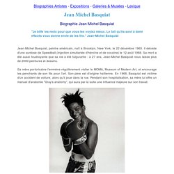 Jean Michel Basquiat peintre - Biographie Jean Michel Basquiat, oeuvres