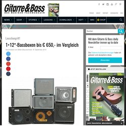 1×12″-Bassboxen bis € 650,- im Vergleich › GITARRE & BASS