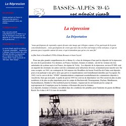 Basses-Alpes 39-45 - La répression - la déportation