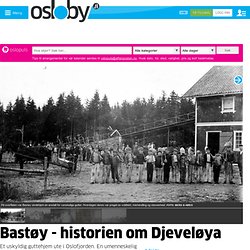 Bastøy - historien om Djeveløya