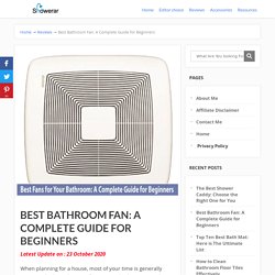 Best Bathroom Fan: A Complete Guide for Beginners