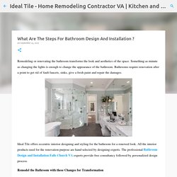 What Are The Steps For Bathroom Design And Installation ?