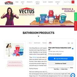 Best Quality Plastic Bathroom Accessories From Vectus