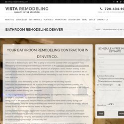 Bathroom Remodeling Denver, CO – Vista Remodeling
