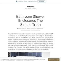 Bathroom Shower Enclosures The Simple Truth – Red Rock