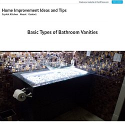 Basic Types of Bathroom Vanities – Home Improvement Ideas and Tips