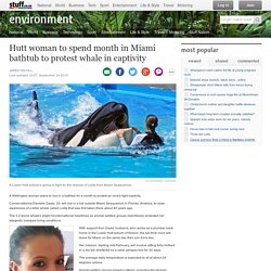 Hutt woman to spend month in Miami bathtub to protest whale in captivity