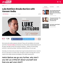 Luke Battiloro Breaks Barriers with Vavoom Vodka - Jax Daily