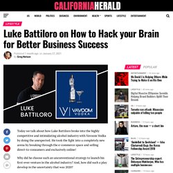 Luke Battiloro on How to Hack your Brain for Better Business Success