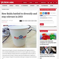 How Baidu battled to diversify and stay relevant in 2013