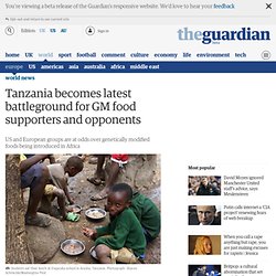 Tanzania becomes battleground for GM crops