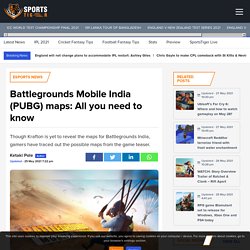 Battlegrounds Mobile India (PUBG) maps: All you need to know
