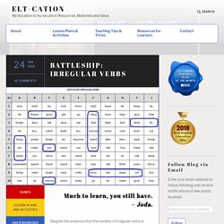 BATTLESHIP: IRREGULAR VERBS