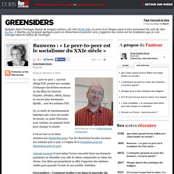 Le peer-to-peer le socialisme du XXIe siècle.Rue89