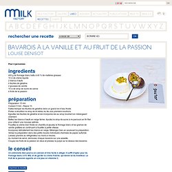Bavarois à la vanille et au fruit de la passion - La Milk Factory