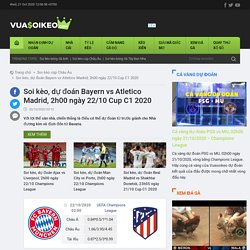 Soi kèo, dự đoán Bayern vs Atletico Madrid, 2h00 ngày 22/10 Cup C1 2020