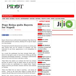 Pepe Reina quits Bayern for Napoli