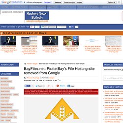 BayFiles.net: Pirate Bay's File Hosting site removed from Google
