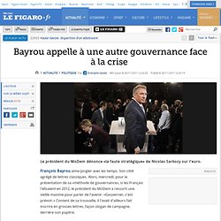 Politique : Bayrou appelle à une autre gouvernance face à la crise 