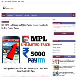 Get 100% Loot Bazaar on Mobile Premier League