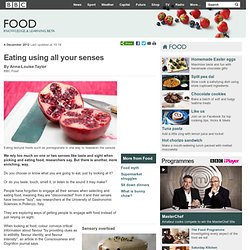 BBC Food - Eating using all your senses