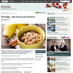 BBC Food - Porridge - but not as you know it