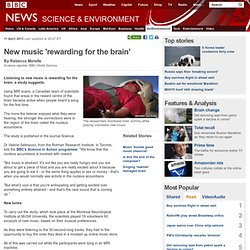 New music 'rewarding for the brain'
