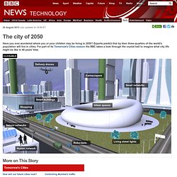 The city of 2050 . Sensor networks Experts predict that everything 