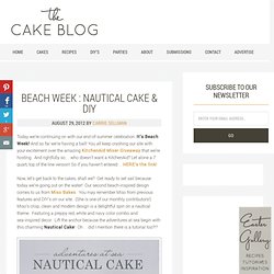 Beach Week : Nautical Cake & DIY