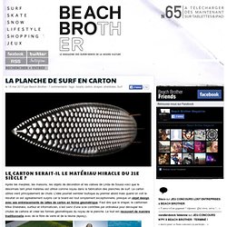 La planche de surf en carton – Beachbrother Magazine - Surf, skate & snowboard only !