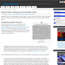 Beale Codes: Solving an Unsolvable Code? - DAVID MEYER