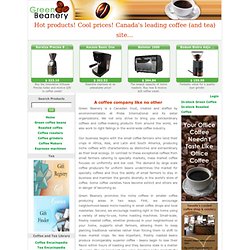 Green Beanery: Exceptional coffee and tea products at great prices